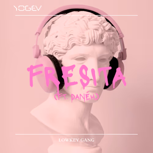 Yogev Fresita Ft Daneh
