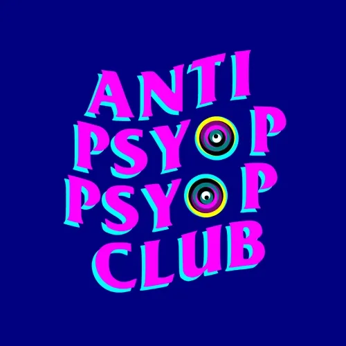 The Anti Psyop Psyop Club
