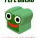 PEPE BREAD