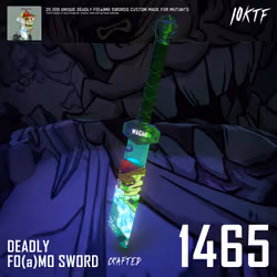 Mutant Deadly FO(a)MO Sword #1465