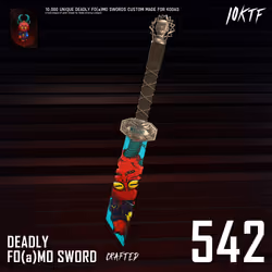 Koda Deadly FO(a)MO Sword #542