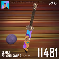 Galaxy Deadly FO(a)MO Sword #11481