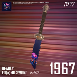 HV-MTL Deadly FO(a)MO Sword #1967