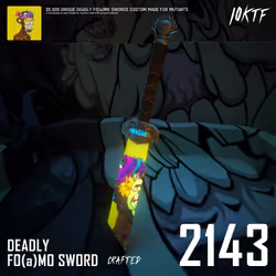 Mutant Deadly FO(a)MO Sword #2143