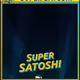 SUPER SATOSHI 10 IT’S SUPER SATOSHI! #14/293
