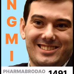 Pharma Bro #1491