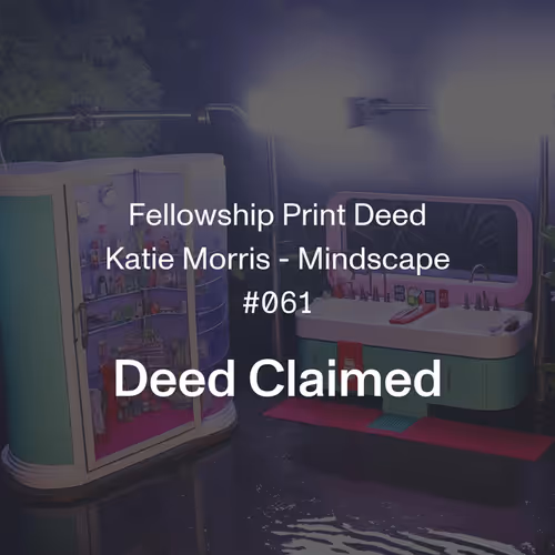 Fellowship Print Deeds