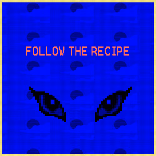 Follow the recipe.