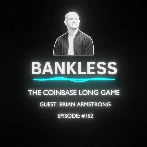 Bankless The Coinbase Long Game