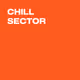CHILL SECTOR