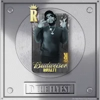Budweiser Royalty X Dtheflyest