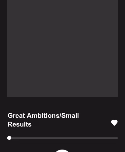 Great Ambitions/Small Results