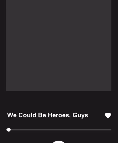 We Could Be Heroes, Guys