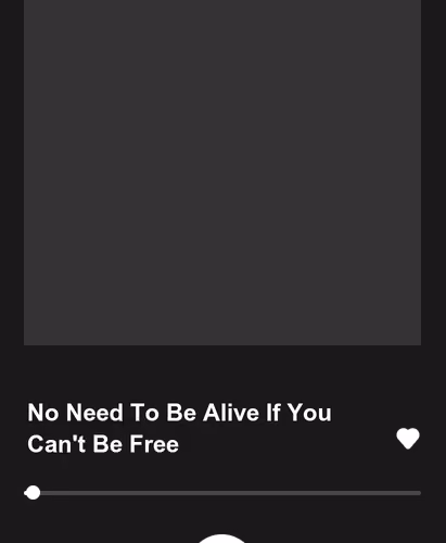 No Need To Be Alive If You Can't Be Free