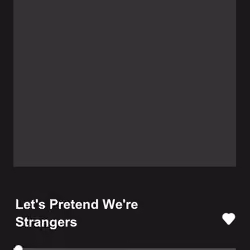 Let's Pretend We're Strangers