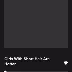 Girls With Short Hair Are Hotter