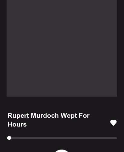 Rupert Murdoch Wept For Hours