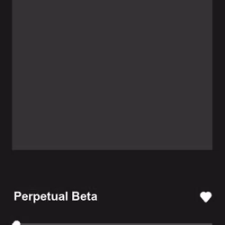 Perpetual Beta