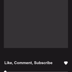 Like, Comment, Subscribe