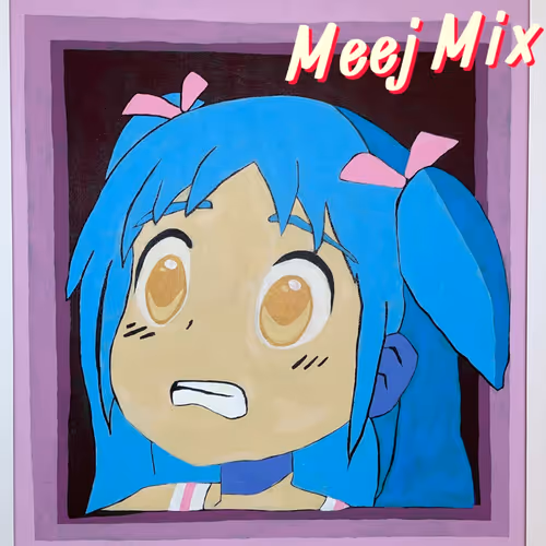 Mija Meej Mix 1
