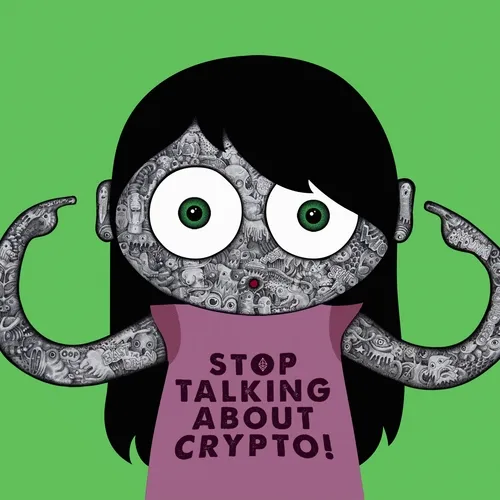Stop Talking About Crypto