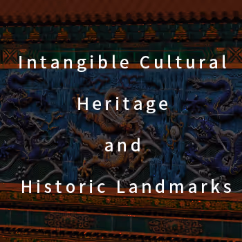 Intangible Cultural Heritage and Historic Landmarks