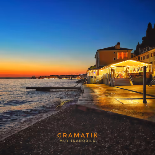 Gramatik - Muy Tranquilo