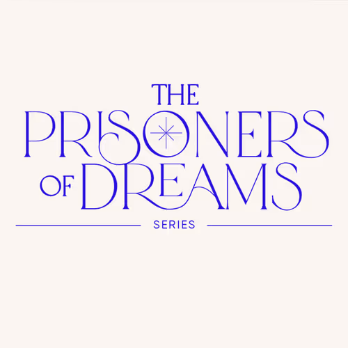 The Prisoners of Dreams