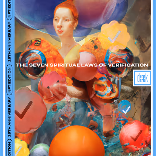 The 7 Spiritual Laws of Verification by drrrrck x Infiniteyay