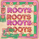 ROOTS - 5ub1x1p1DC