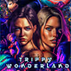 Trippy Wonderland (Open Edition)