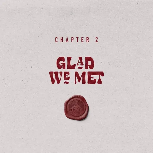 Chapter 2: Glad We Met