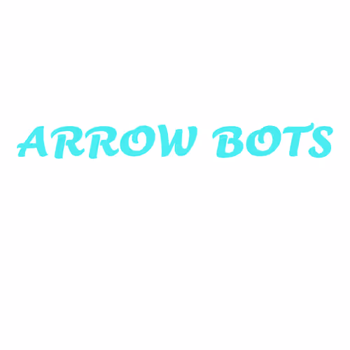 ARROW BOTS CREATION