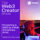 Pioneering in Web3 as a Multi-Disciplinary Artist with Mark de Clive-Lowe - W3CS S1.E6