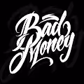 Bad Money
