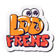 LDD FRENS