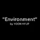 "Environment" by YOON HYUP