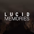 LUCID MEMORIES