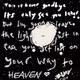 just in case you get lost on your way to heaven