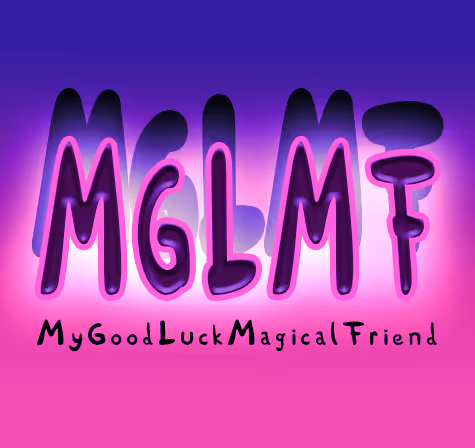 My Good Luck Magical Friends