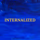 INTERNALIZED by DVK
