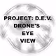 Project: D.E.V. (Drone's Eye View)