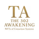 The 302 Awakening - NFTs of Conscious Systems