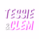 Tessie & Clem