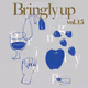 Bringly up -vol.15-