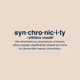 Synchronicity