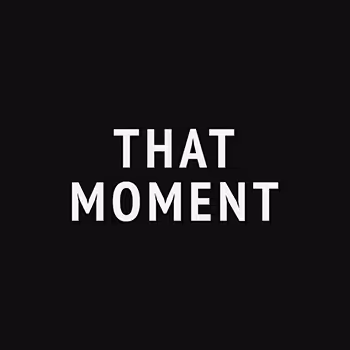 That Moment Collection