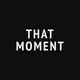 That Moment Collection