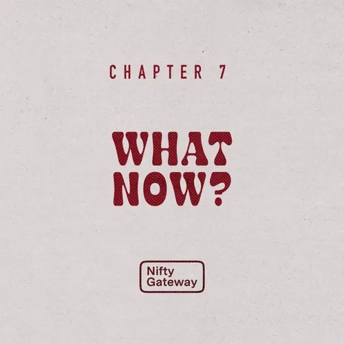 Chapter 7: What Now?