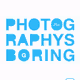 PHOTOGRAPHYSBORING by GRAMS OE
